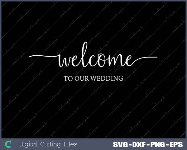 Welcome to our Wedding SVG PNG Cutting Printable Files