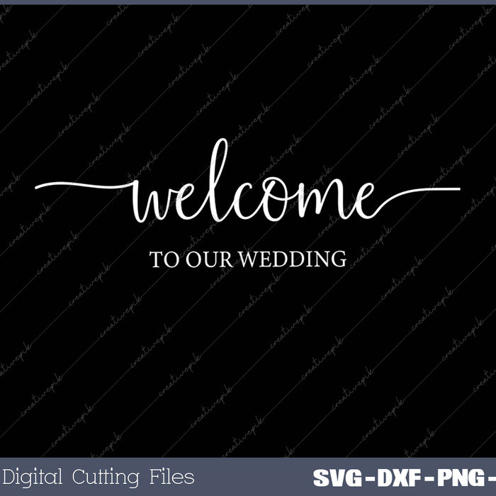 Welcome to our Wedding SVG PNG Cutting Printable Files