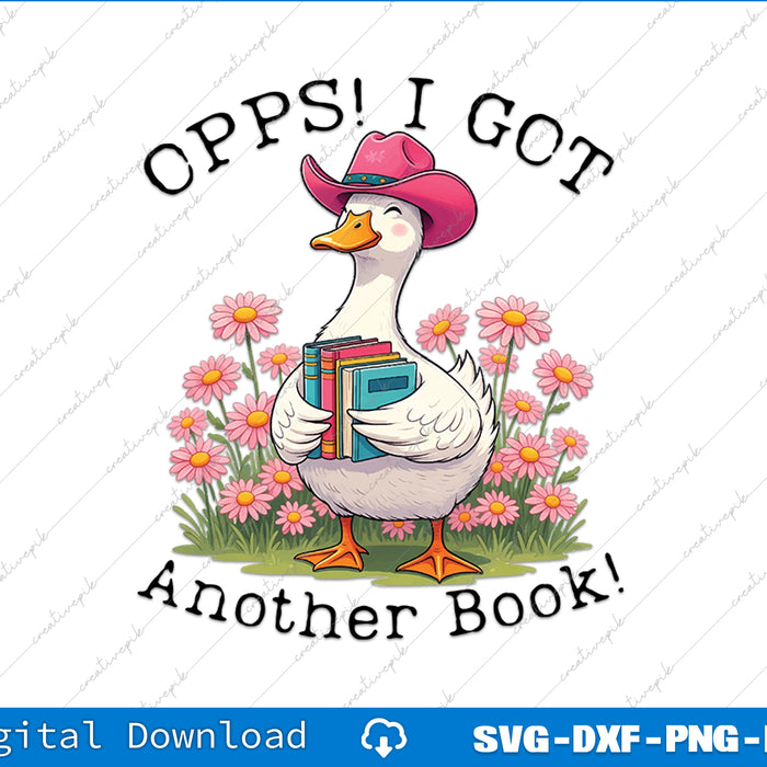 Oops I Got Another Book Goose Funny Reading Humor SVG PNG Printable File