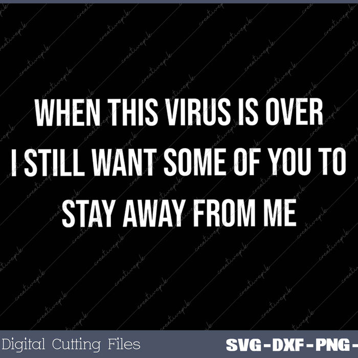 When This Virus is Over 2024