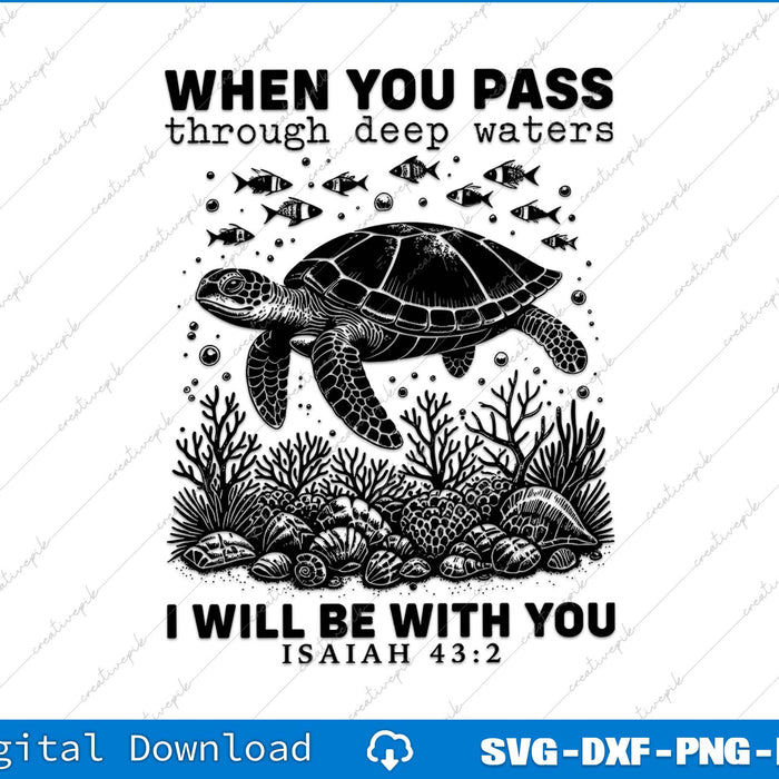 When You Go Through Waters Isaiah 43-2 SVG PNG Cutting File