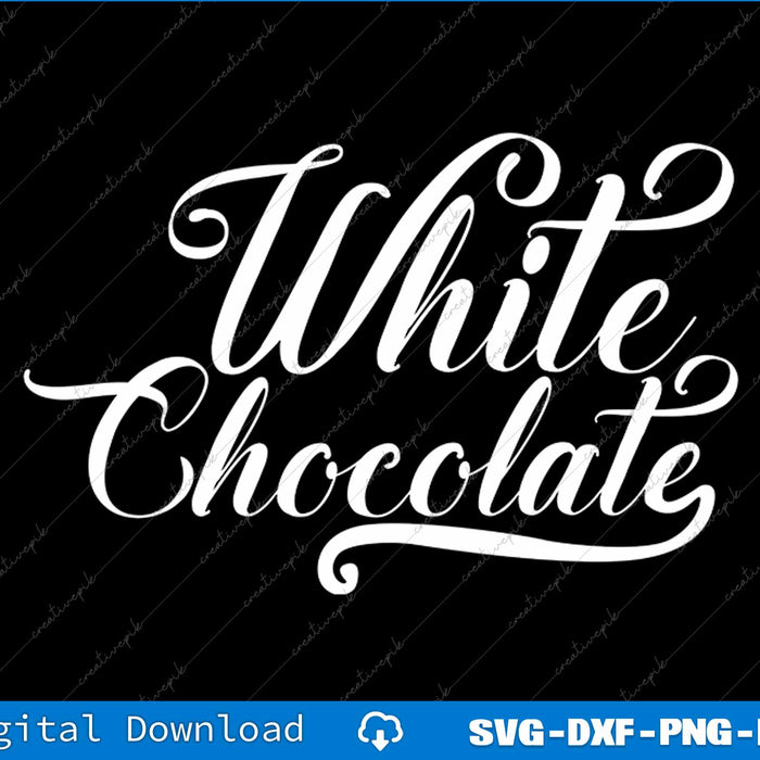White chocolate text on a black background with digital download options.