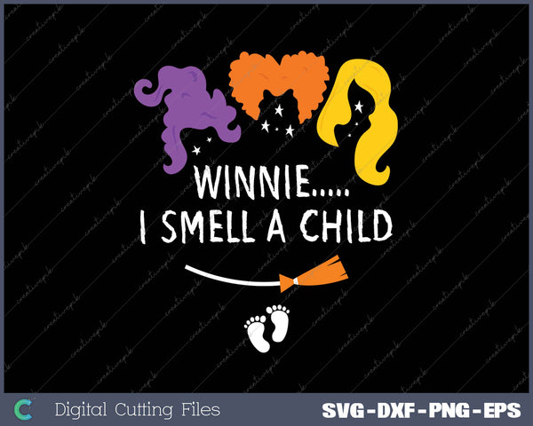 Winnie I smell A Child Halloween Pregnancy Announcement Premium SVG PNG Cutting Printable Files