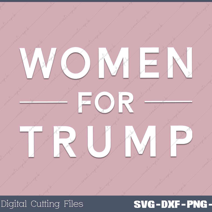 Women For Trump 2024 Election SVG PNG Cut Printable Files