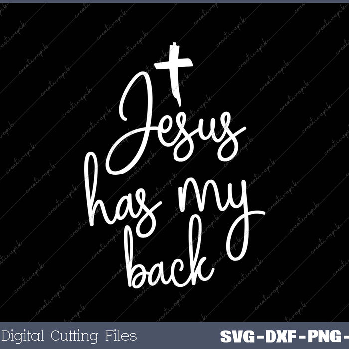 Women Jesus Has My Back Graphic Tees SVG PNG Cutting Printable Files