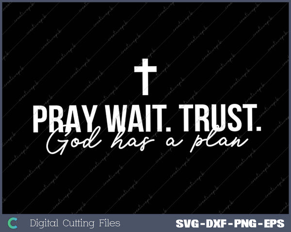 Women Pray Wait Trust Soft Tees Cute Graphic