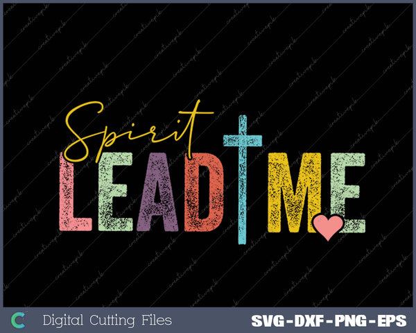 Women Spirit Lead Me SVG PNG Cutting Printable Files