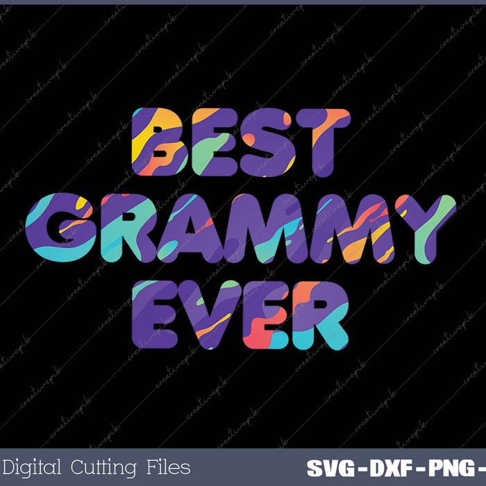 Womens Best Grammy Ever Mother's Day Gift SVG PNG Cutting Printable Files