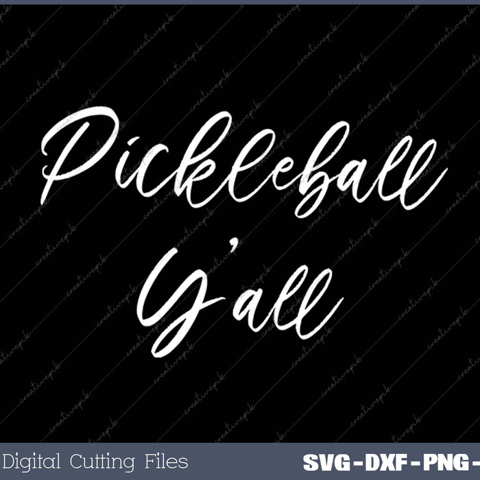 Womens Cute PickleBall Quote Gift SVG PNG Cutting Printable Files