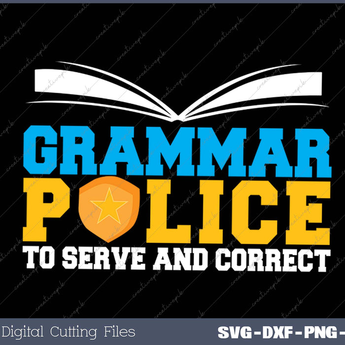 Womens Grammar Police to serve and correct English Teacher SVG PNG Cutting Printable Files