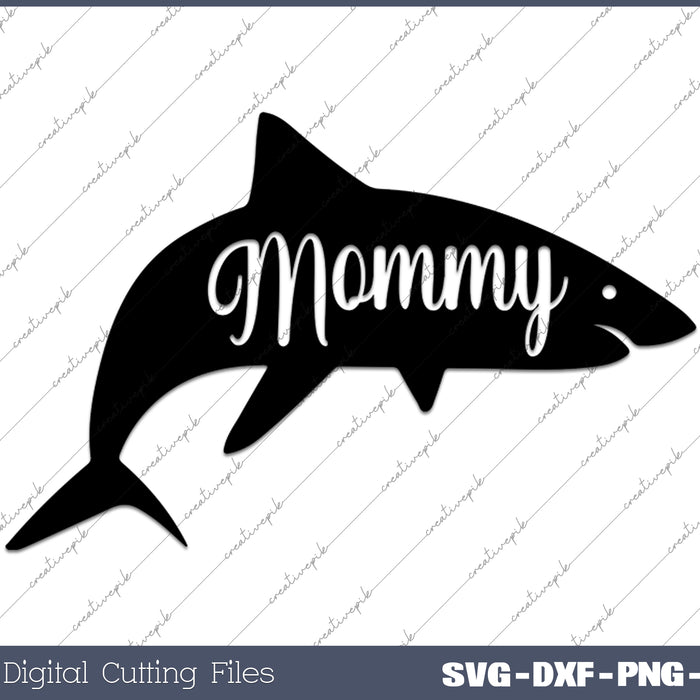 Womens Mommy Shark SVG PNG Cutting Printable Files