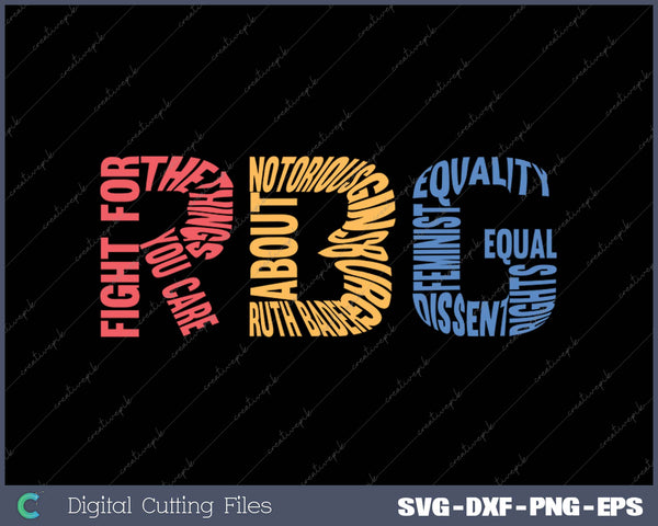 Womens Notorious RBG Ruth Bader Ginsburg Political Feminist SVG PNG Cutting Printable Files