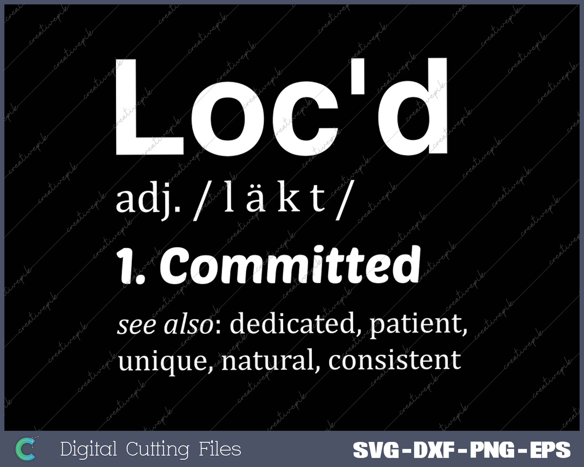 Womens THE ORIGINAL Loc'd definition loc lifestyle SVG PNG Files ...