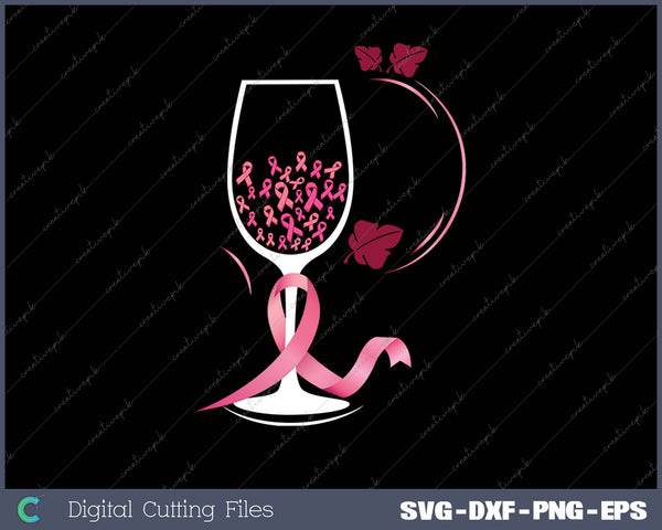 Womens Wine Glass Pink Ribbon Cool Breast Cancer SVG PNG Cutting Printable Files