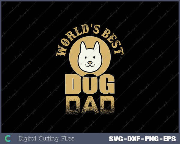 World's Best Dog Dad SVG PNG Cutting Printable Files