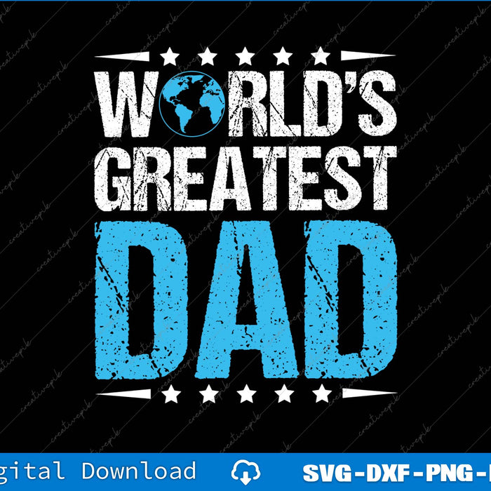 World's Greatest Dad SVG PNG Cutting Printable Files