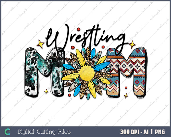 Wresting Mom AI PNG Sublimation Files