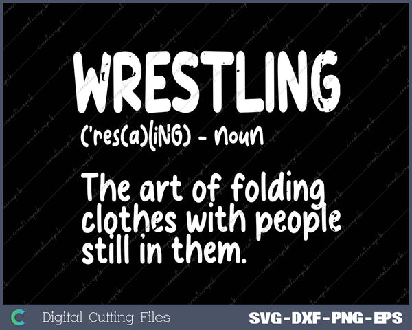 Wrestling Definition Folding Clothes Funny Men Women Kids 