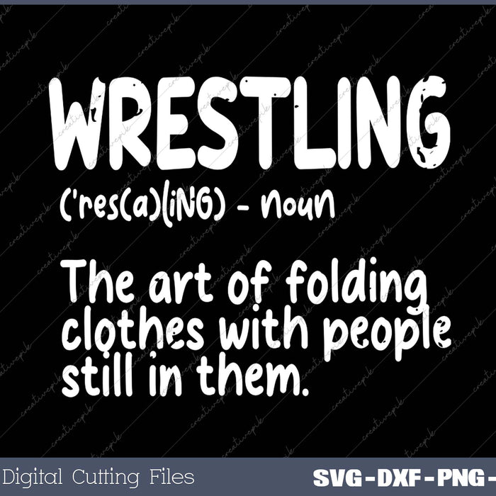 Wrestling Definition Folding Clothes Funny Men Women Kids 