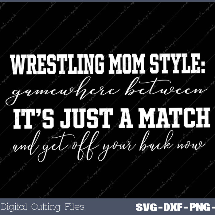 Wrestling Mom Design For Wrestling Mom SVG PNG Cutting Printable Files