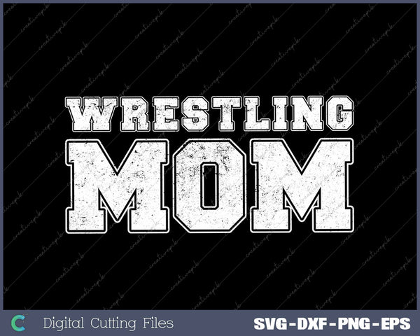 Wrestling Mom Proud Mother Wrestler