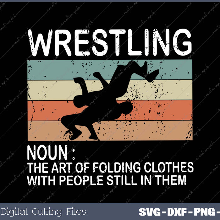 Wrestling Noun Wrestler Definition Folding Clothes Wrestle SVG PNG Printable Files