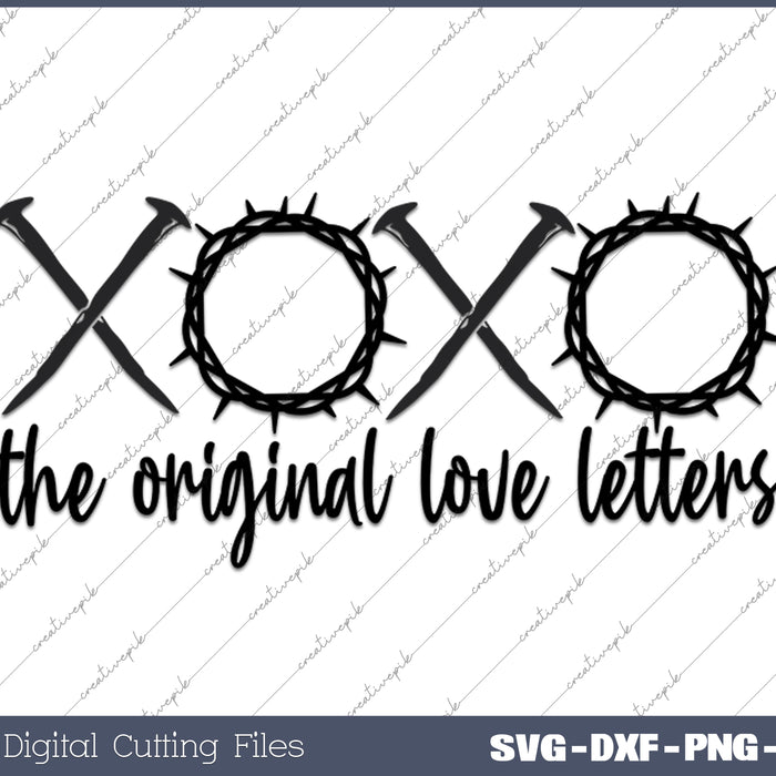 XOXO The Original Love Letters SVG PNG Cutting Printable Files