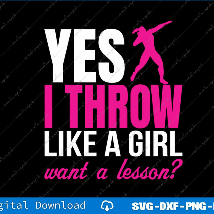 Yes I Throw Lika A Girl Shot Putter Track And Field Shot Put SVG File