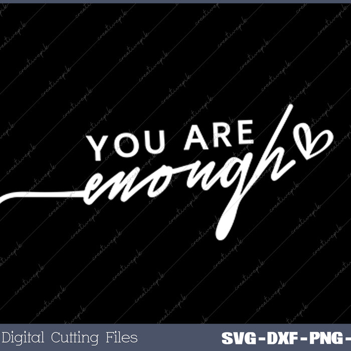 You Are Enough Boho Inspirational Christian SVG PNG Cutting Printable Files