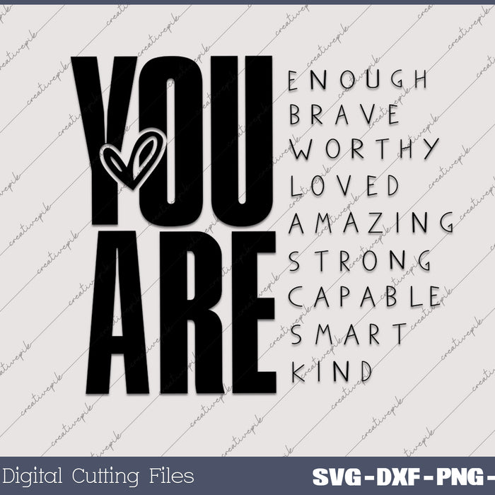 You Are Enough Mental Health SVG PNG Cutting Printable Files