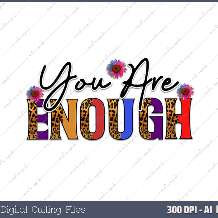 You Are Enough Mental Health Awareness 