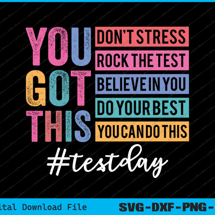 You Got This Don'T Stress Rock The Test Test Day SVG PNG Printable Files