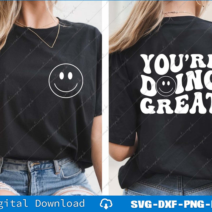 You're Doing Great Mental Health Matters, Smile Face Mental Health SVG Back And Frond File