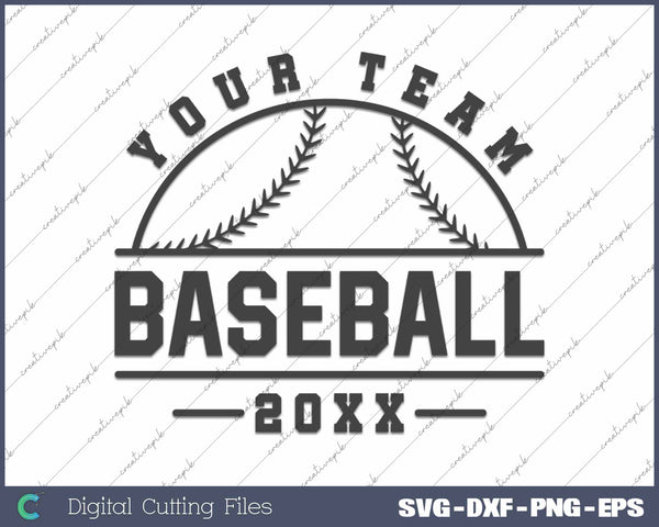 Your Team Baseball Personalize Team Name SVG PNG Cutting Printable Files