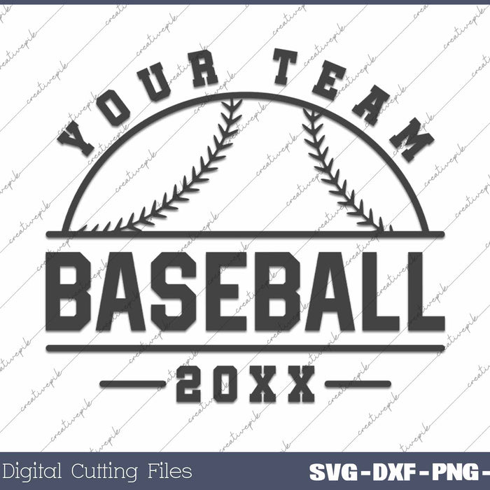 Your Team Baseball Personalize Team Name SVG PNG Cutting Printable Files