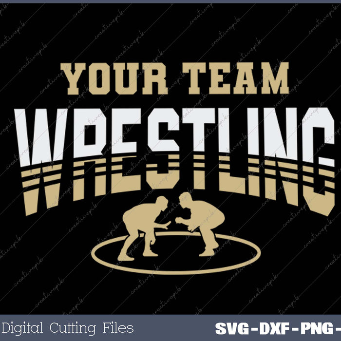 Your Team Wrestiling Mom SVG PNG Cutting Printable Files