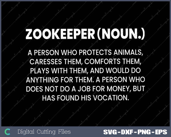 Zookeeper Definition A Person Who Protects Animals