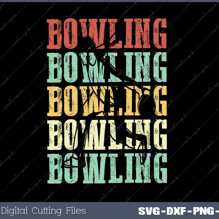 Bowling Bowling Bowling SVG PNG Cutting Printable Files