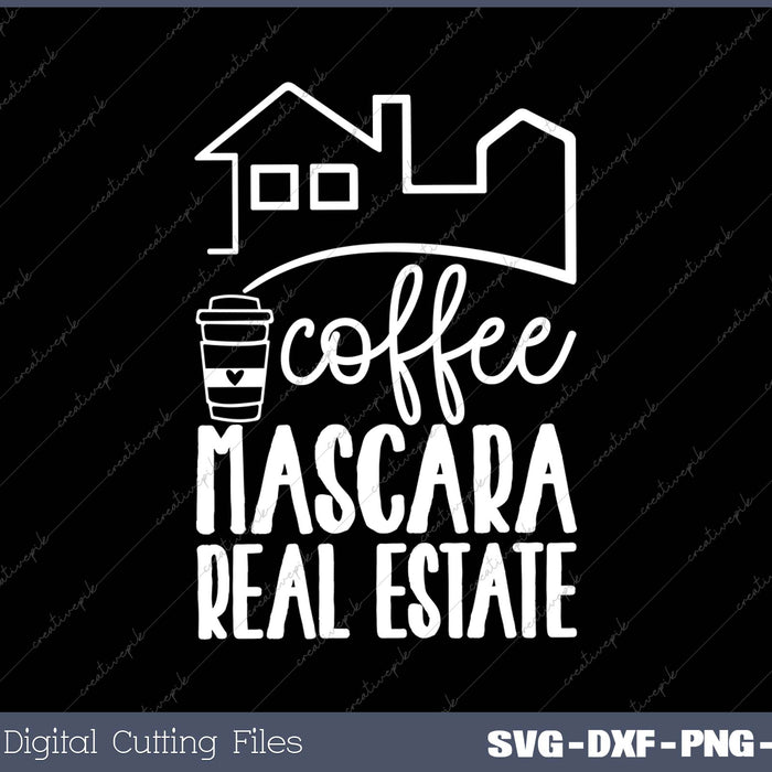 Coffee Mascara Real Estate SVG PNG Cutting Printable Files