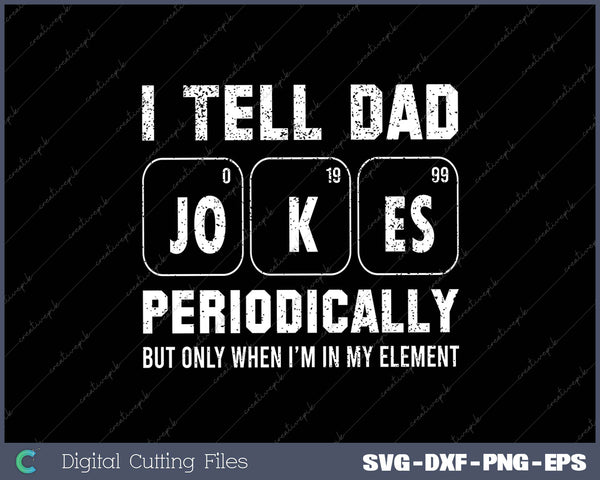 Dad Jokes Periodically In Element For Father's Day