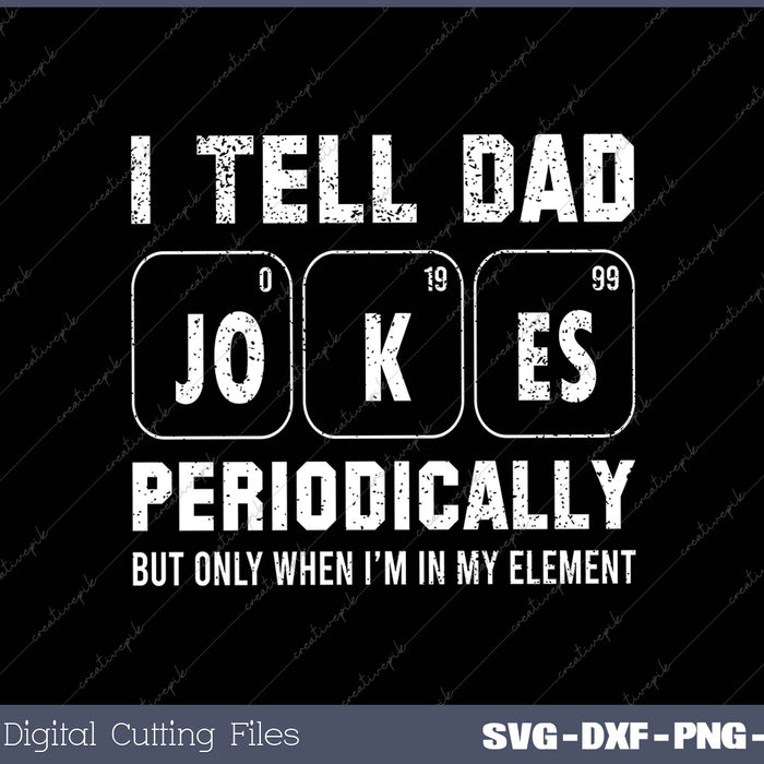 Dad Jokes Periodically In Element For Father's Day