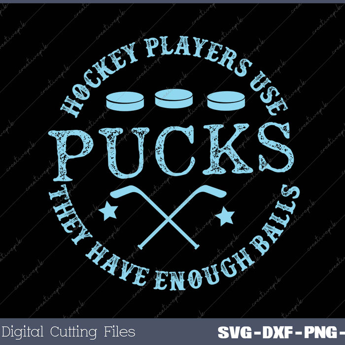 Hockey Players Use Pucks SVG PNG Cutting Printable Files