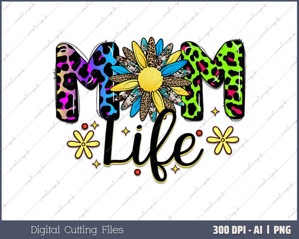 mom life AI PNG Sublimation File