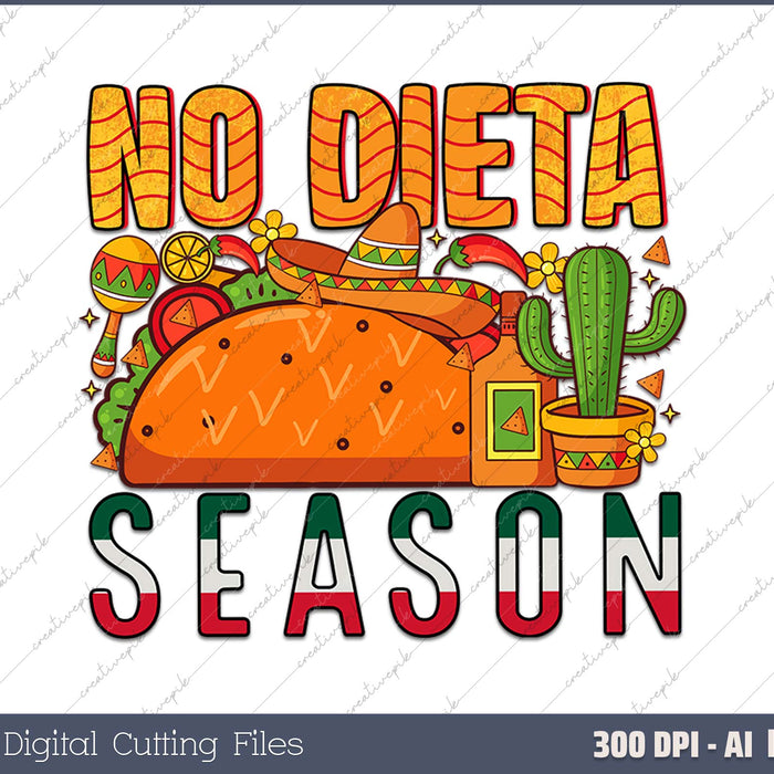 No Dieta Season AI PNG Sublimation Files