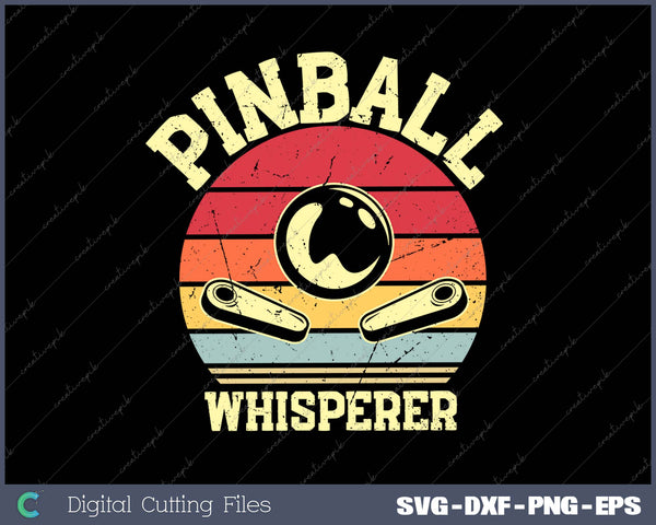 Pinball Whisperer SVG PNG Cutting Printable Files