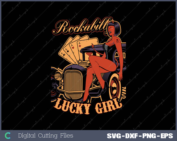 Rockabilly Lucky Girl SVG PNG Cutting Printable Files