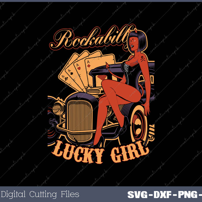 Rockabilly Lucky Girl SVG PNG Cutting Printable Files