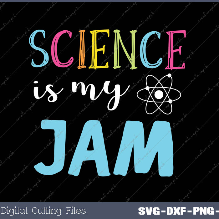 Science Is My Jam SVG PNG Cutting Printable Files