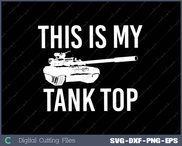 This Is My Tank Top SVG PNG Cutting Printable Files