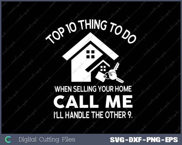 Top 10 Thing To Do When Selling Your Home Call Me I’ll Handle The Other 9 